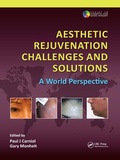 Cover: Aesthetic Rejuvenation Challenges and Solutions - CRC Press