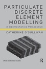 Cover: Particulate Discrete Element Modelling - CRC Press