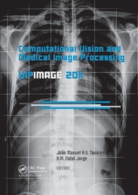 Enlarge image Cover: Computational Vision and Medical Image Processing: VipIMAGE 2011 - CRC Press