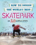 Cover: How to Design the World's Best Skatepark - Wayland