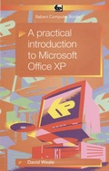 Cover: A Practical Introduction to Microsoft Office XP - Bernard Babani Publishing