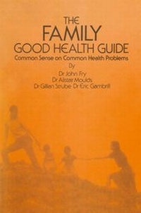 Enlarge image Cover: The Family Good Health Guide - Kluwer Academic Publishers