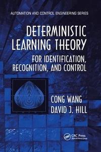 Enlarge image Cover: Deterministic Learning Theory for Identification, Recognition, and Control - CRC Press