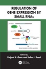 Cover: Regulation of Gene Expression by Small RNAs - CRC Press
