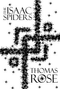 Enlarge image Cover: The Isaac Spiders - Thomas Rose