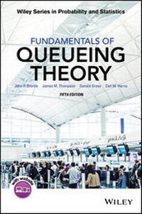Enlarge image Cover: Fundamentals of Queueing Theory - Wiley