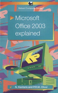 Enlarge image Cover: Microsoft Office 2003 Explained - Bernard Babani Publishing