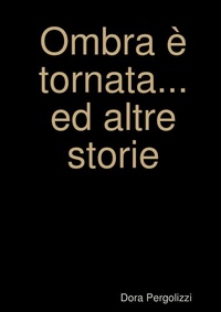Abbildung von: Ombra e Tornata... Ed Altre Storie - Lulu.com