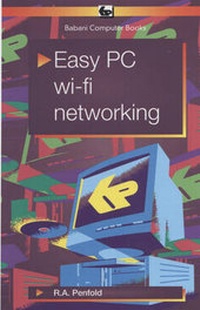 Enlarge image Cover: Easy PC Wi - Fi Networking - Bernard Babani Publishing