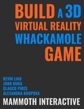 Cover: Build a 3d Virtual Reality Whackamole Game - Lulu.com