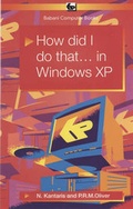 Cover: How Did I Do That... in Windows XP: BP557 - Bernard Babani Publishing