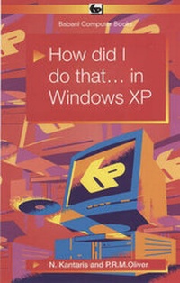 Enlarge image Cover: How Did I Do That... in Windows XP: BP557 - Bernard Babani Publishing