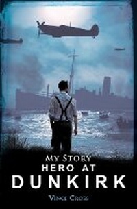 Enlarge image Cover: Hero at Dunkirk - Scholastic