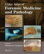 Cover: Color Atlas of Forensic Medicine and Pathology - CRC Press