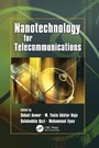 Cover: Nanotechnology for Telecommunications - CRC Press
