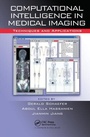 Cover: Computational Intelligence in Medical Imaging - CRC Press