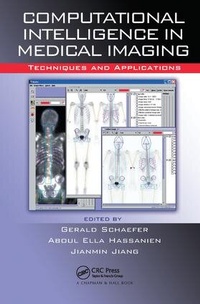 Enlarge image Cover: Computational Intelligence in Medical Imaging - CRC Press