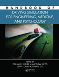 Cover: Handbook of Driving Simulation for Engineering, Medicine, and Psychology - CRC Press