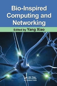 Enlarge image Cover: Bio-Inspired Computing and Networking - CRC Press