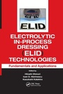 Cover: Electrolytic In-Process Dressing (ELID) Technologies - CRC Press