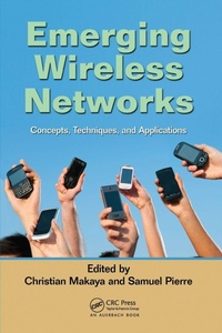 Enlarge image Cover: Emerging Wireless Networks - CRC Press