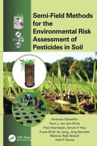 Enlarge image Cover: Semi-Field Methods for the Environmental Risk Assessment of Pesticides in Soil - CRC Press