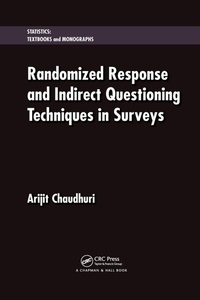 Enlarge image Cover: Randomized Response and Indirect Questioning Techniques in Surveys - CRC Press