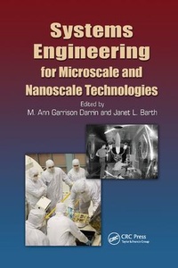 Enlarge image Cover: Systems Engineering for Microscale and Nanoscale Technologies - CRC Press