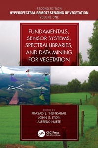 Enlarge image Cover: Fundamentals, Sensor Systems, Spectral Libraries, and Data Mining for Vegetation - CRC Press
