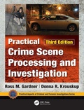 Cover: Practical Crime Scene Processing and Investigation, Third Edition - CRC Press