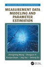 Cover: Measurement Data Modeling and Parameter Estimation - CRC Press