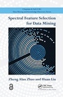 Cover: Spectral Feature Selection for Data Mining - CRC Press