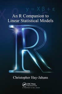 Enlarge image Cover: An R Companion to Linear Statistical Models - CRC Press