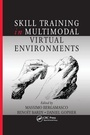 Cover: Skill Training in Multimodal Virtual Environments - CRC Press