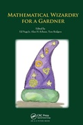 Cover: Mathematical Wizardry for a Gardner - CRC Press