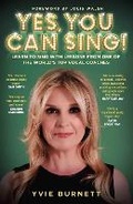 Cover: Yes, You can Sing - Learn to Sing with Lessons from One of The World's Top Vocal Coaches - John Blake Publishing Ltd