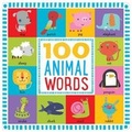 Cover: 100 First Animal Words - Make Believe Ideas