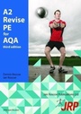 Cover: A2 Revise PE for AQA - Jan Roscoe Publications Ltd
