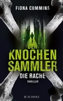 Cover: Der Knochensammler - Die Rache - FISCHER Scherz