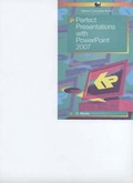 Cover: Perfect Presentations with PowerPoint 2007 - Bernard Babani Publishing