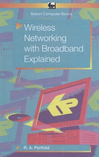 Enlarge image Cover: Wireless Networking with Broadband Explained - Bernard Babani Publishing