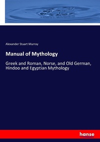 Enlarge image Cover: Manual of Mythology - Hansebooks