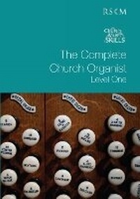 Abbildung von: The Complete Church Organist Level I - Royal School of Church Music