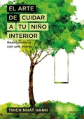 Cover: El arte de cuidar a tu ni&ntilde;o interior : reencontrarse con uno mismo - Ediciones Paid&oacute;s Ib&eacute;rica