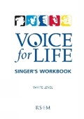 Cover: Voice for Life Singer's Workbook 1 - White Level - Royal School of Church Music