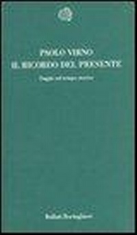 Abbildung von: Il ricordo del presente - Temi;Bollati Boringhieri