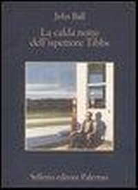 Abbildung von: La calda notte dell'ispettore Tibbs - La memoria;Sellerio Editore Palermo