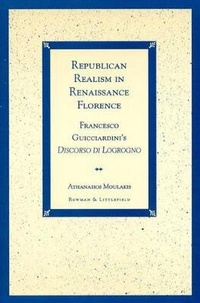 Enlarge image Cover: Republican Realism in Renaissance Florence - Rowman & Littlefield