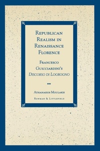 Enlarge image Cover: Republican Realism in Renaissance Florence - Rowman & Littlefield Publishers