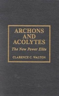 Cover: Archons and Acolytes - Rowman & Littlefield